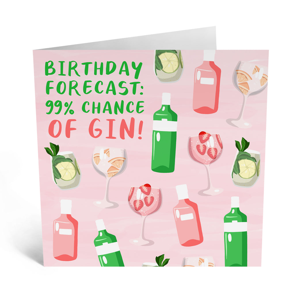Birthday 99% Chance of Gin - Greeting Card
