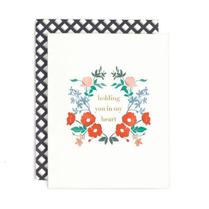 Holding You in My Heart - Greeting Card