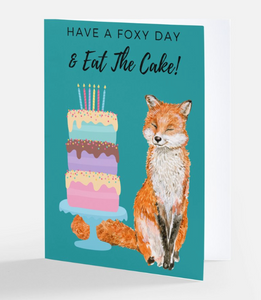 Greeting Card - Have A Foxy Day & Eat The Cake