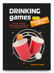 Drinking Games & Hangover Cures