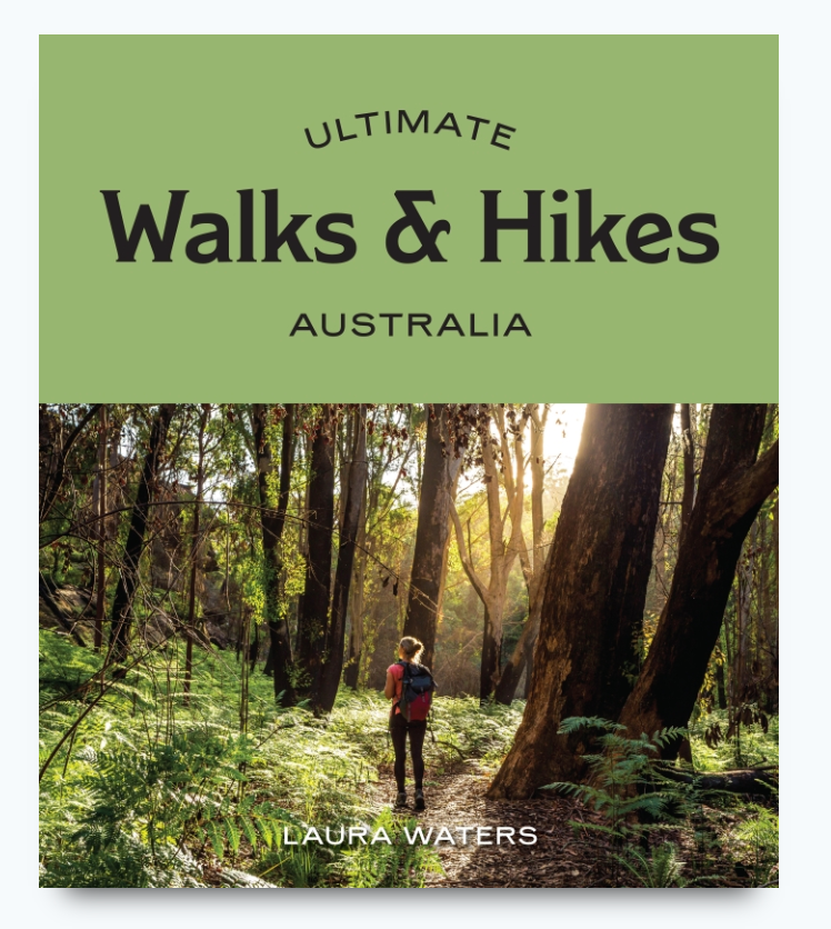 Ultimate Walks & Hikes : Australia
