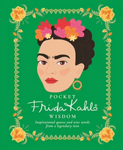 Load image into Gallery viewer, Pocket Frida Kahlo Wisdom
