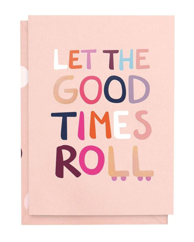 Greeting Card - Good Times