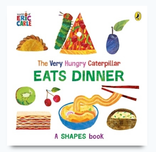 The Very Hungry Caterpillar Eats Dinner