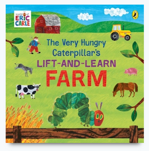 The Very Hungry Caterpillar Lift and Learn : Farm