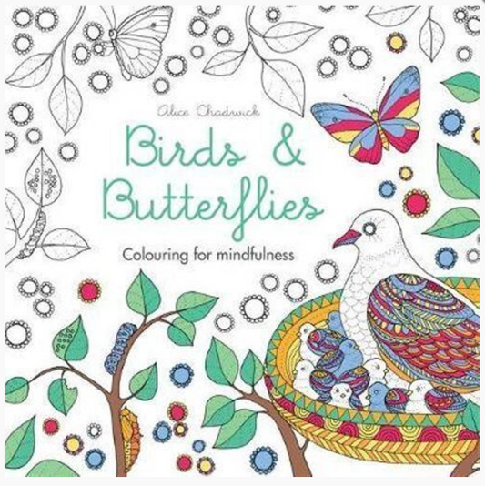 Birds & Butterflies : Colouring for Mindfulness