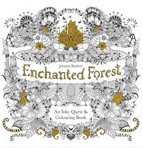 Enchanted Forest : An Inky Quest & Colouring Book