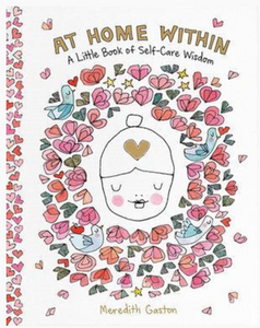 At Home Within - A Little Book of Self Care Wisdom