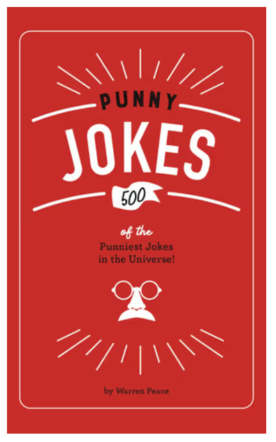 Punny Jokes : 500+ of the Punniest Jokes in the Universe