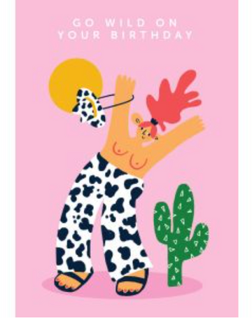 Go Wild On Your Birthday Greeting Card