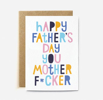 Happy Father's Day You MF - Greeting Card