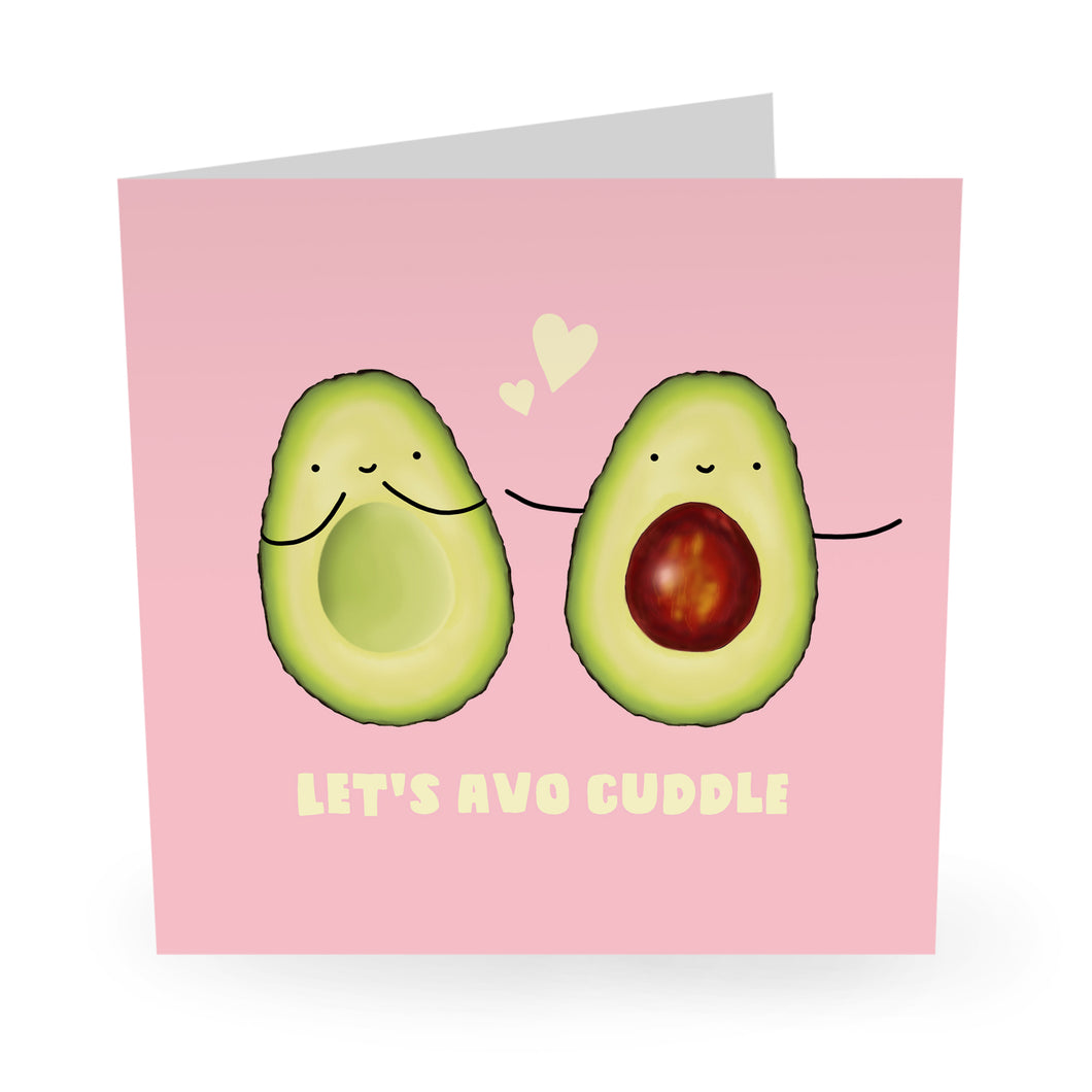 Let's Avo Cuddle - Greeting Card