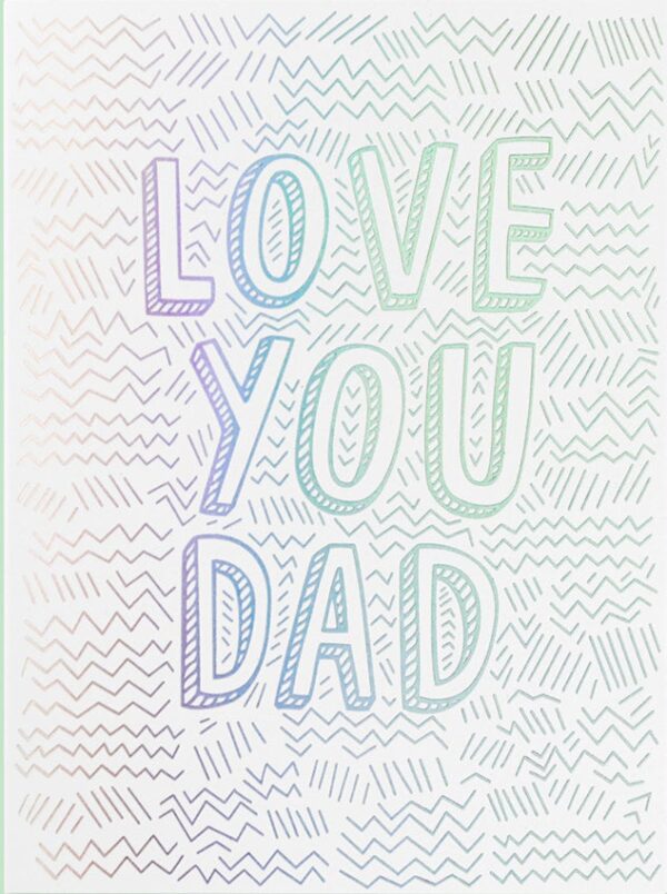 Love You Dad - Greeting Card