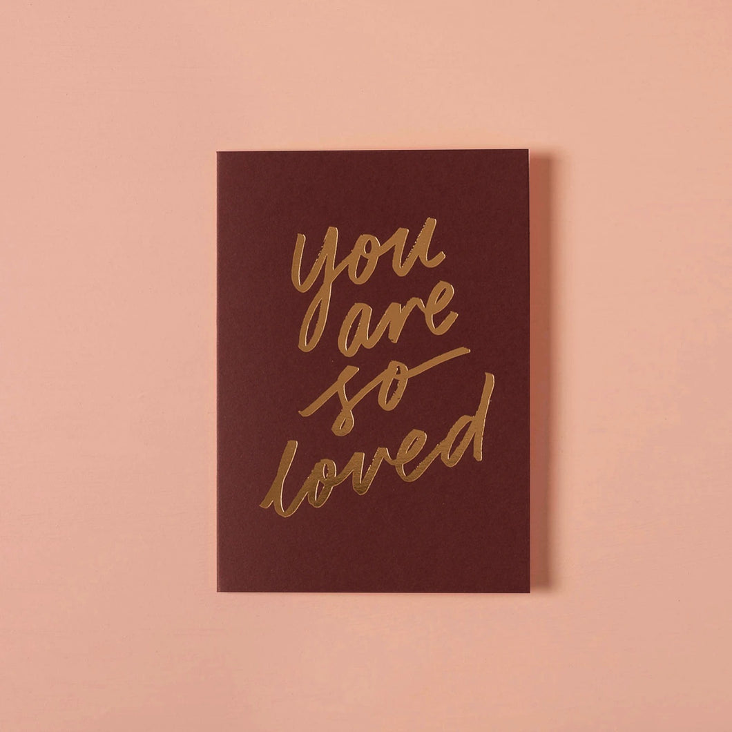 You Are So Loved - Ruby - Card