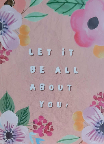 Let It All Be About You - card