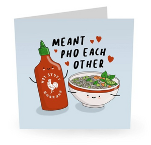 Meant Pho Each Other Card