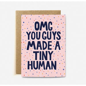 OMG You Guys made a Tiny Human - Pink Card
