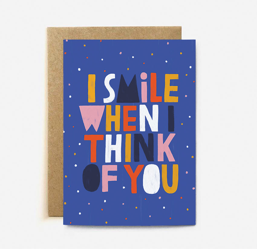 I Smile When I Think Of You - Card