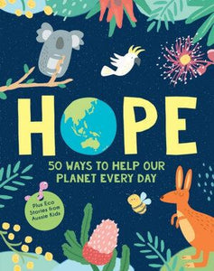 HOPE : 50 Ways to Help Our Planet Every Day