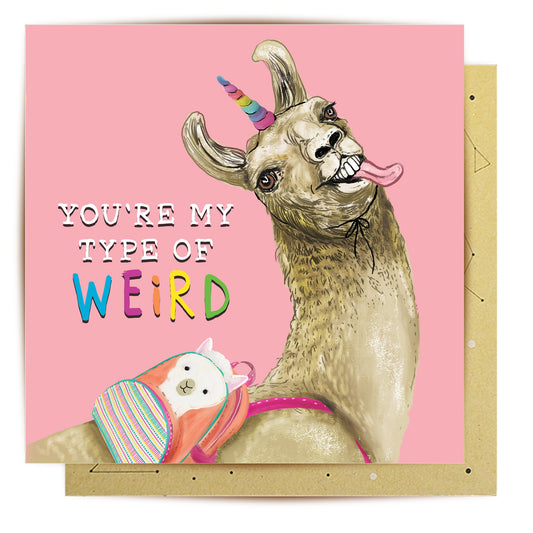 Greeting Card My Kind of Weird
